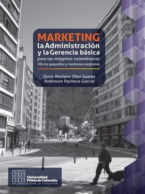cover image of Marketing, la Administración y la Gerencia básica para las mipymes colombianas